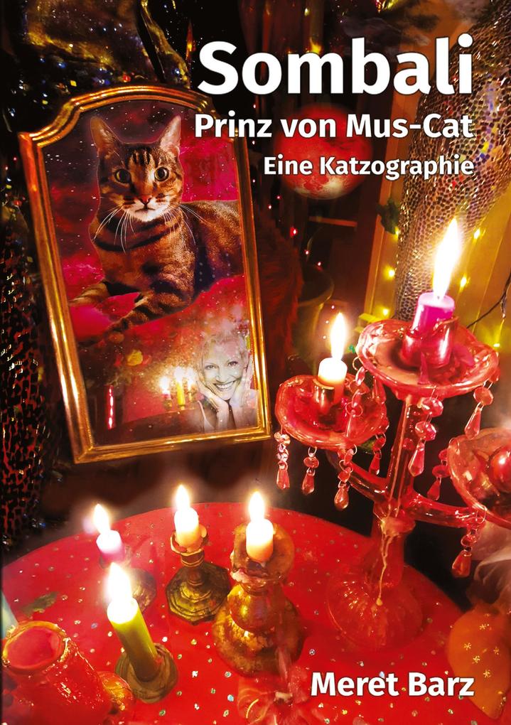 Sombali - prinz von Mus-Cat eine Katzographie