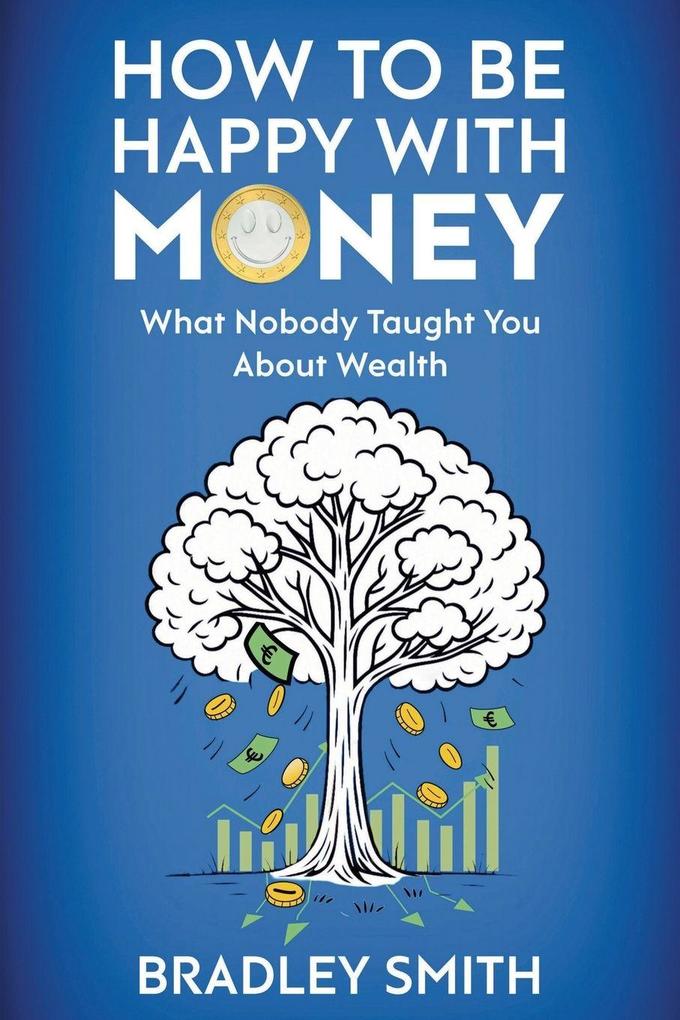 How to be Happy with Money