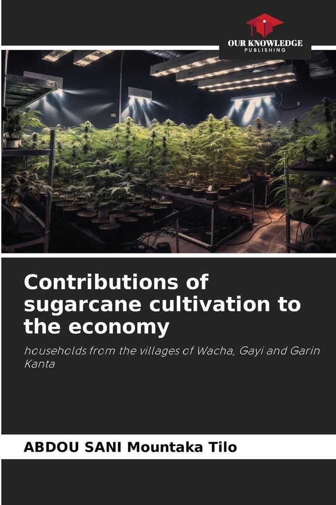 Contributions of sugarcane cultivation to the economy