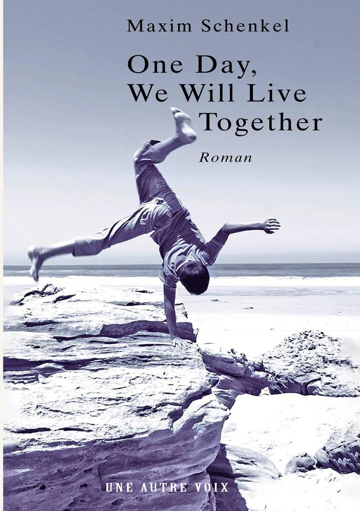 One Day We Will Live Together