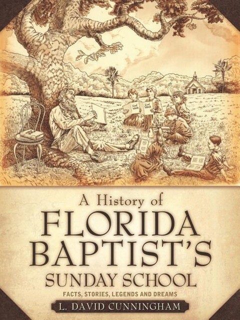 A History of Florida Baptist‘s Sunday School