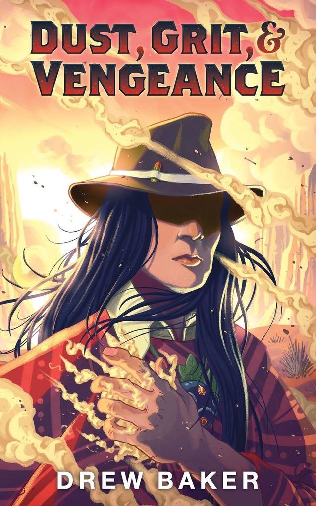 Dust Grit and Vengeance