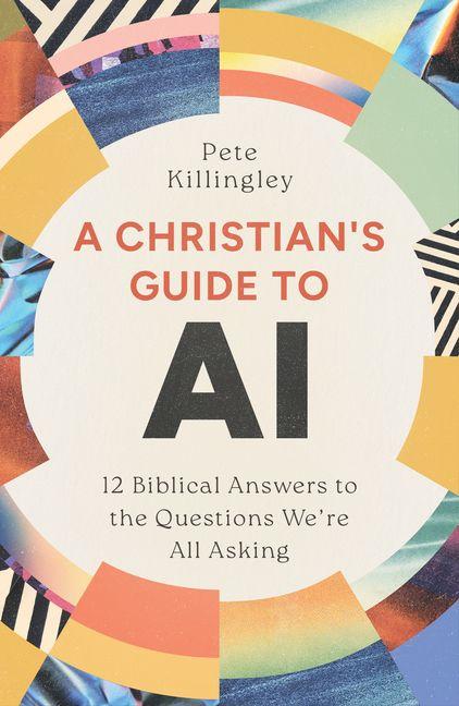 A Christian's Guide to AI