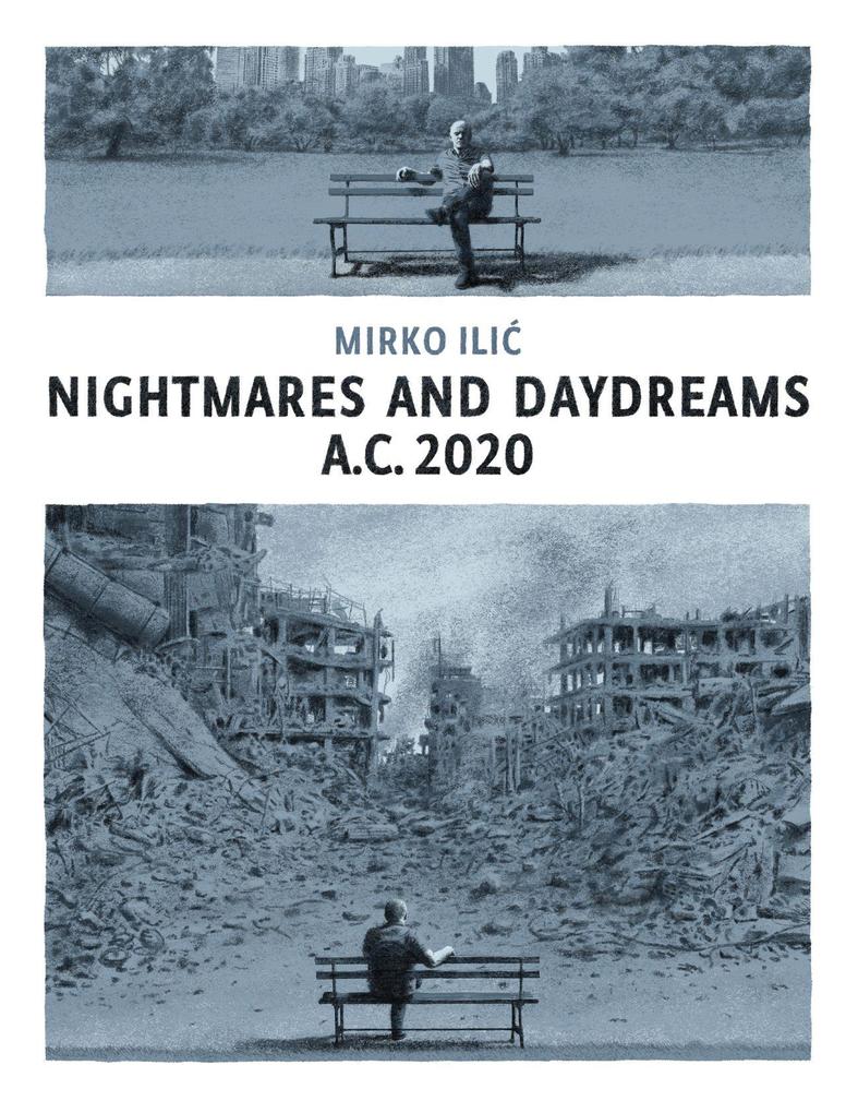 Nightmares and Daydreams: A.C. 2020