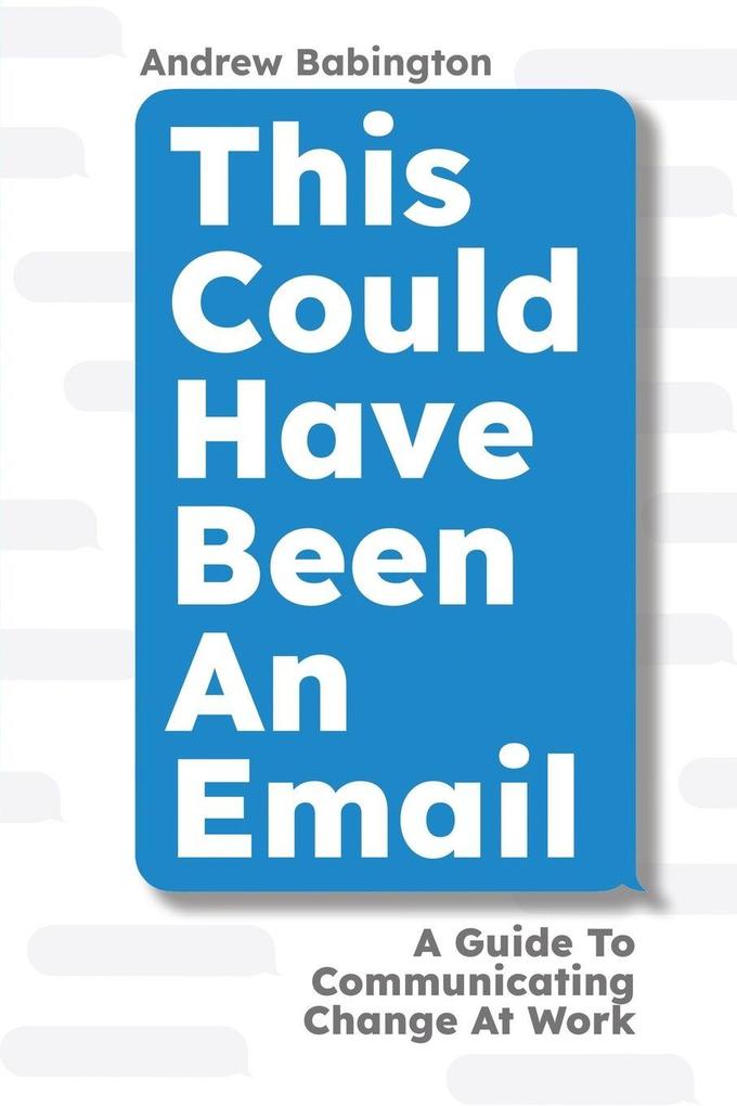 This Could Have Been An Email