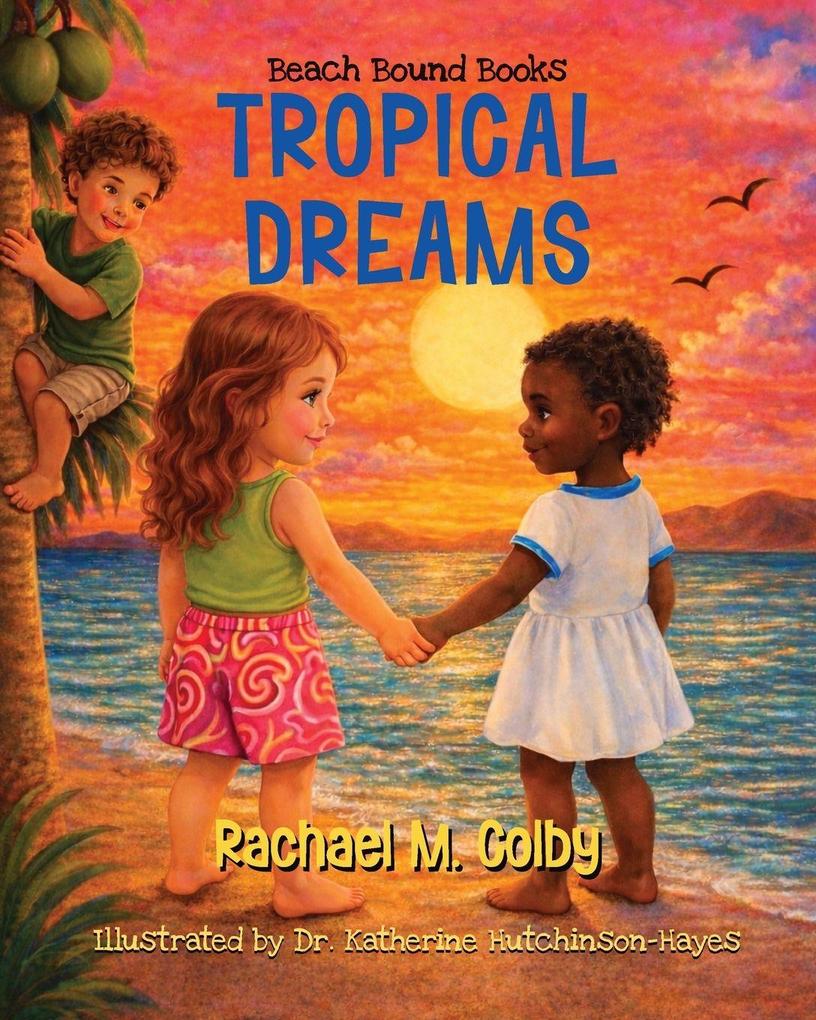 Tropical Dreams