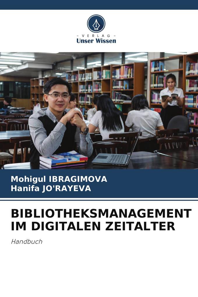 BIBLIOTHEKSMANAGEMENT IM DIGITALEN ZEITALTER