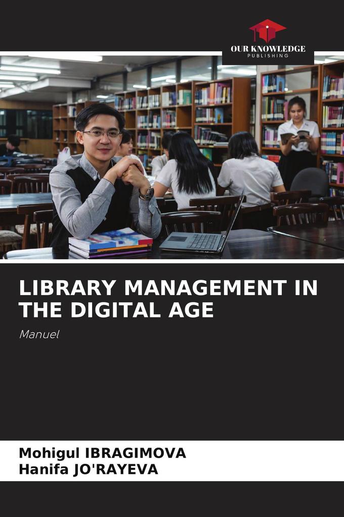 LIBRARY MANAGEMENT IN THE DIGITAL AGE