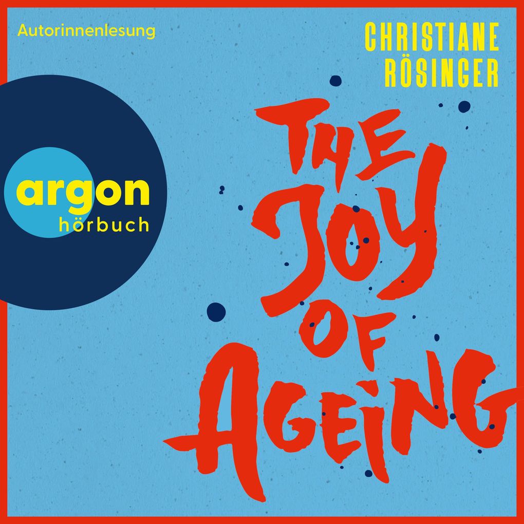 The Joy of Ageing