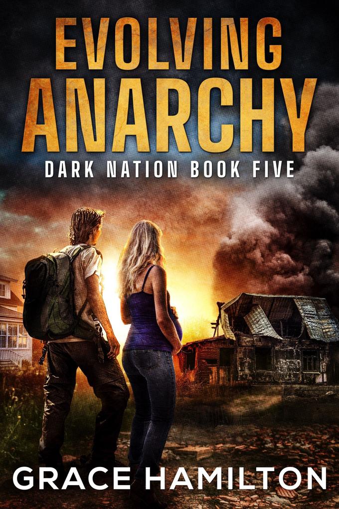 Evolving Anarchy (Dark Nation #5)