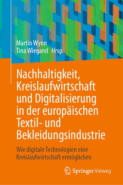 Nachhaltigkeit Kreislaufwirtschaft und Digitalisierung in der europäischen Textil- und Bekleidungsindustrie