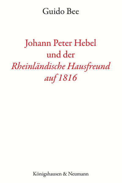 Johann Peter Hebel und der Rheinländische Hausfreund auf 1816'