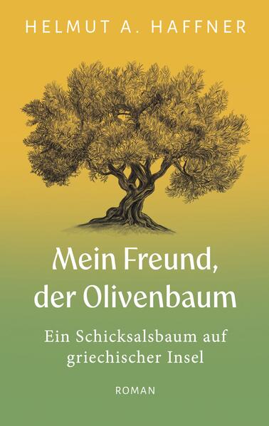 Mein Freund der Olivenbaum