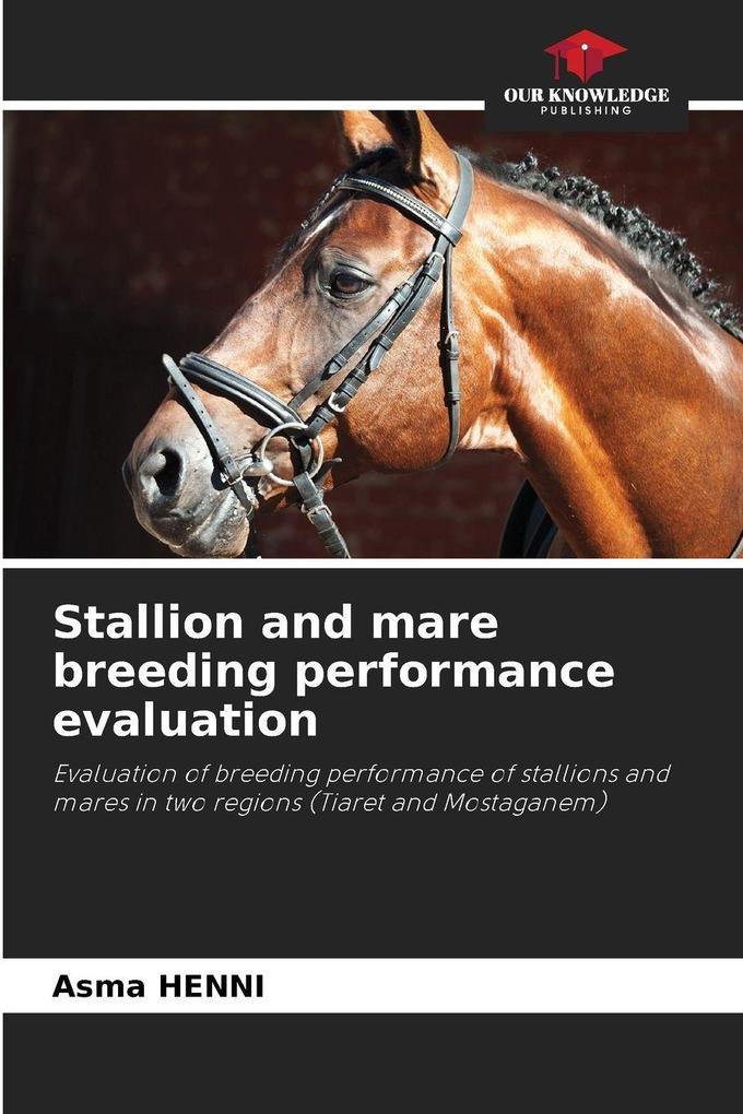 Stallion and mare breeding performance evaluation