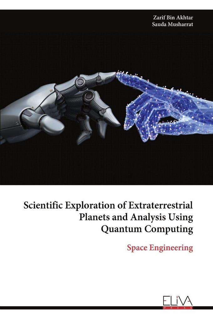 Scientific Exploration of Extraterrestrial Planets and Analysis Using Quantum Computing