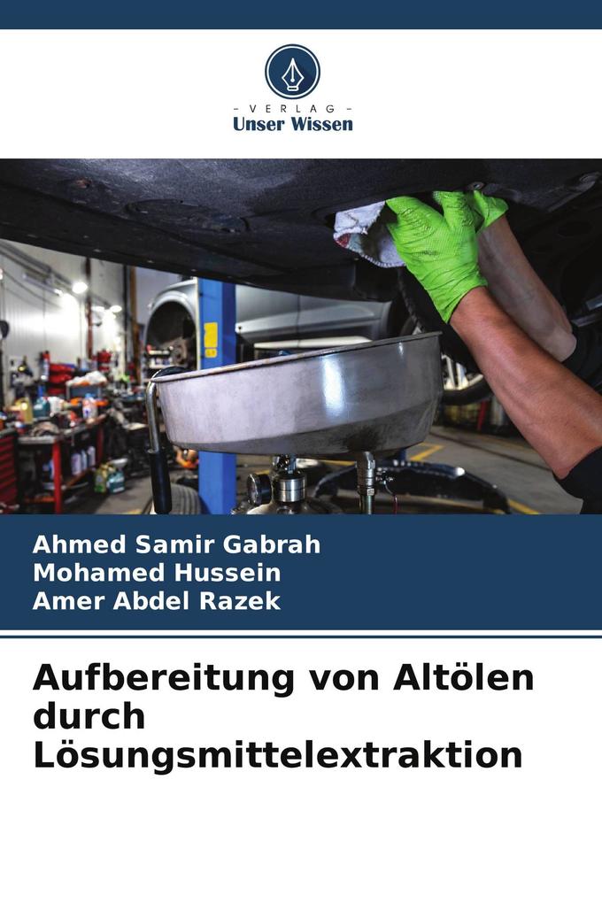 Aufbereitung von Altölen durch Lösungsmittelextraktion