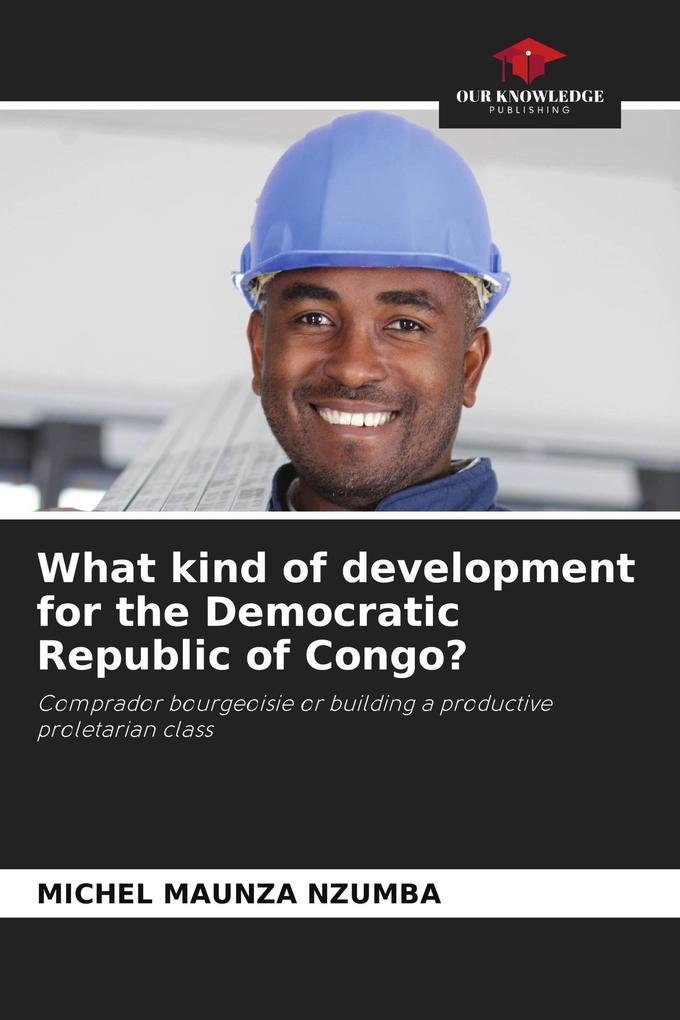 What kind of development for the Democratic Republic of Congo?