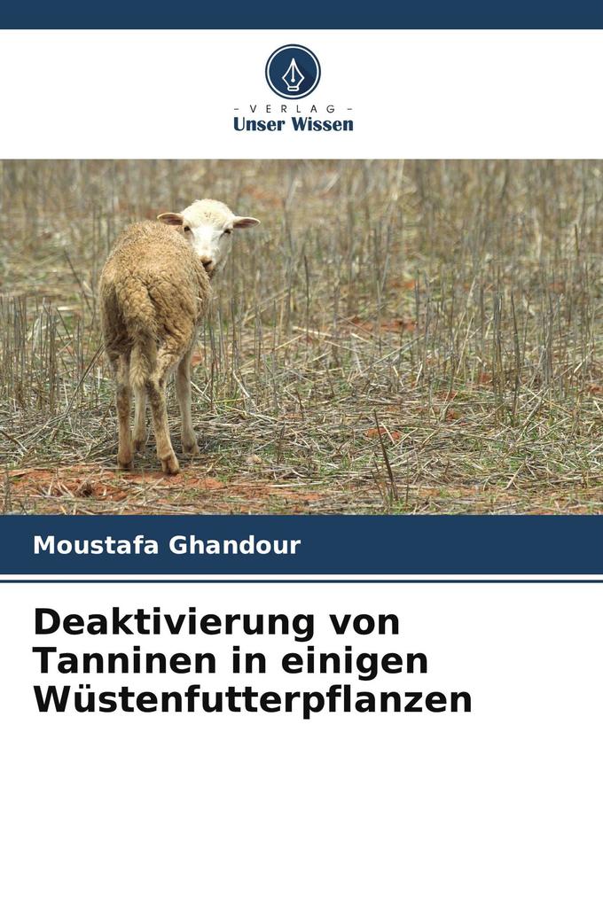 Deaktivierung von Tanninen in einigen Wüstenfutterpflanzen