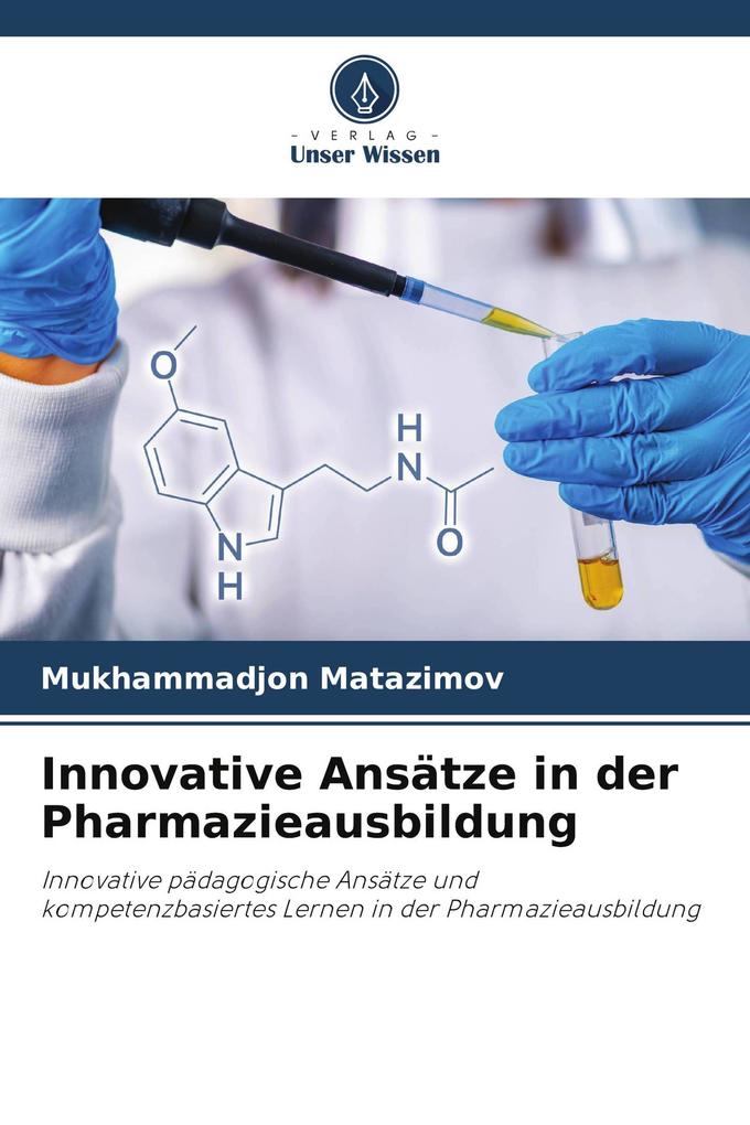 Innovative Ansätze in der Pharmazieausbildung