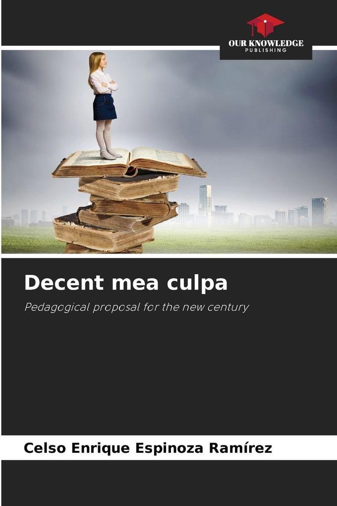 Decent mea culpa