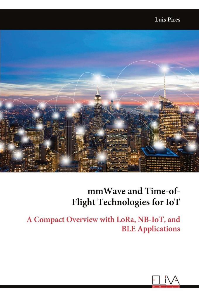 mmWave and Time-of- Flight Technologies for IoT
