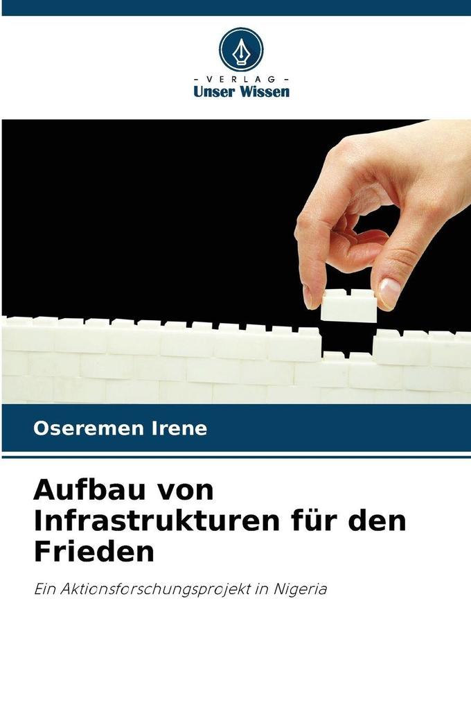 Aufbau von Infrastrukturen für den Frieden