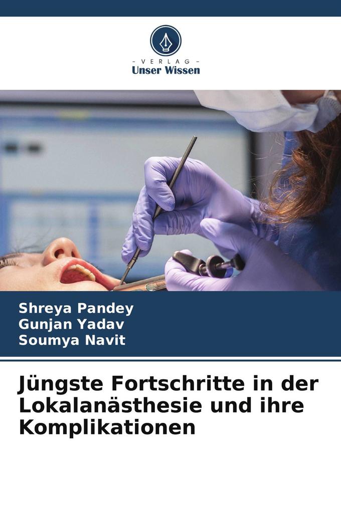Jüngste Fortschritte in der Lokalanästhesie und ihre Komplikationen