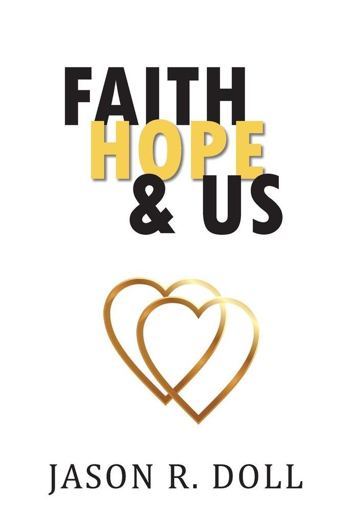 Faith Hope & Us
