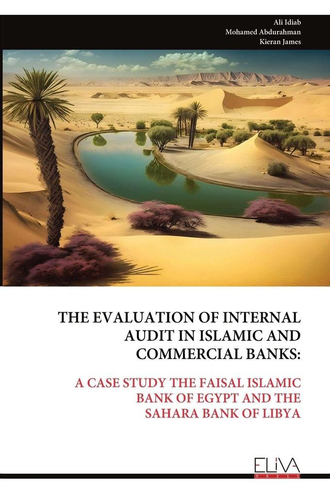 THE EVALUATION OF INTERNAL AUDIT IN ISLAMIC AND COMMERCIAL BANKS