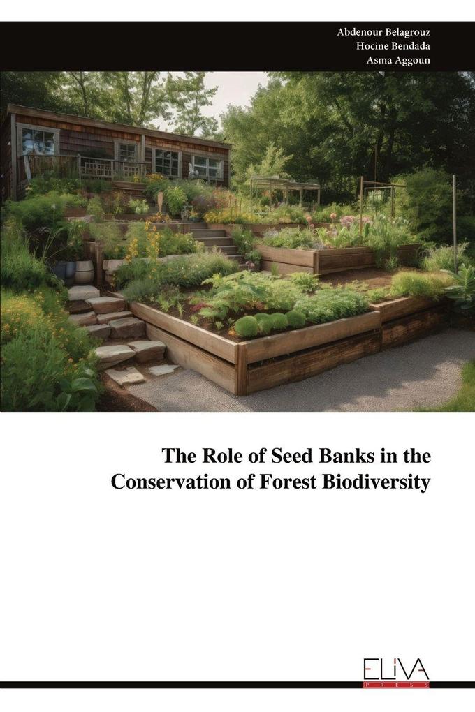 The Role of Seed Banks in the Conservation of Forest Biodiversity