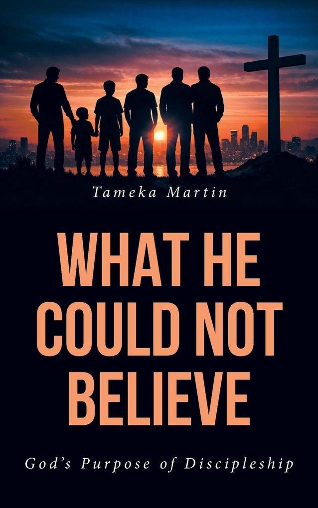What He Could Not Believe