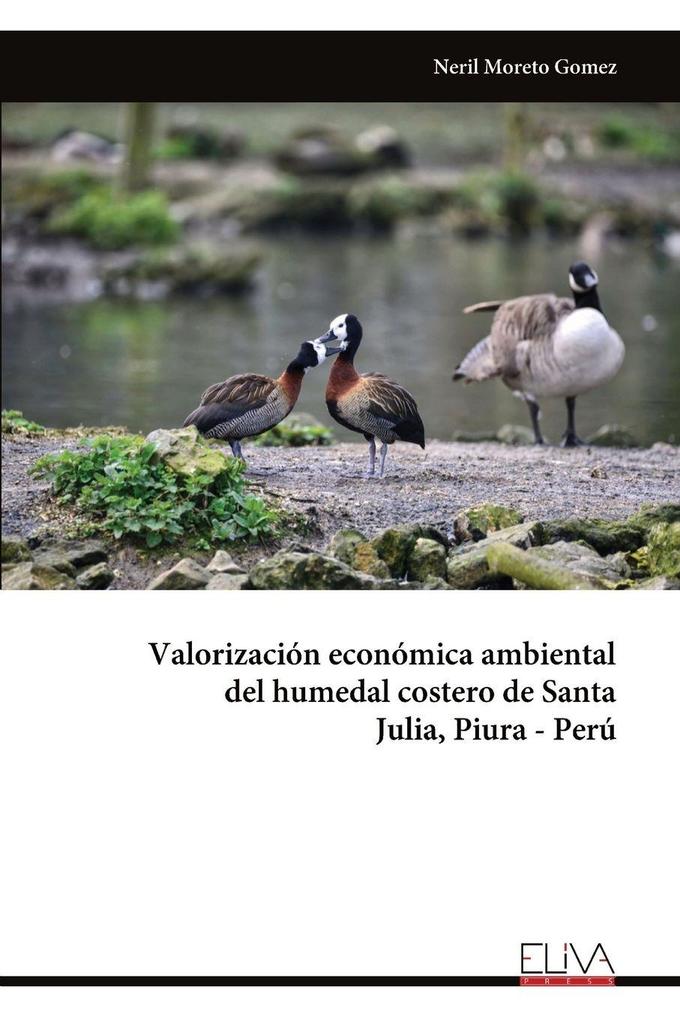 Valorización económica ambiental del humedal costero de Santa Julia Piura - Perú