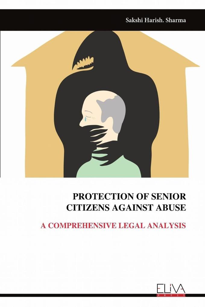 PROTECTION OF SENIOR CITIZENS AGAINST ABUSE