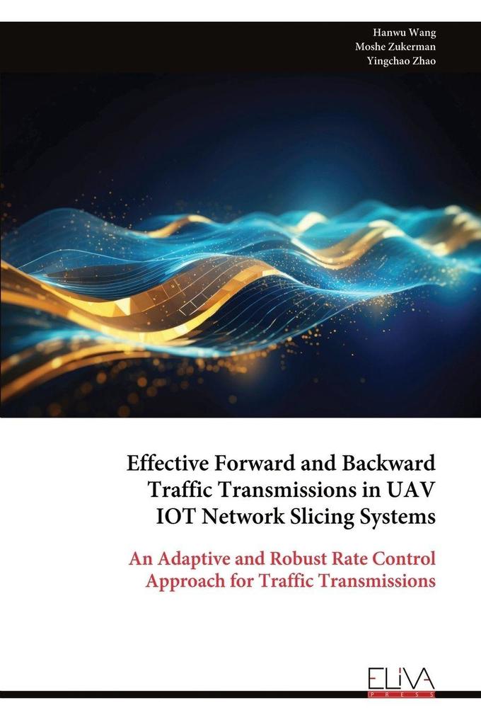 Effective Forward and Backward Traffic Transmissions in UAV IOT Network Slicing Systems
