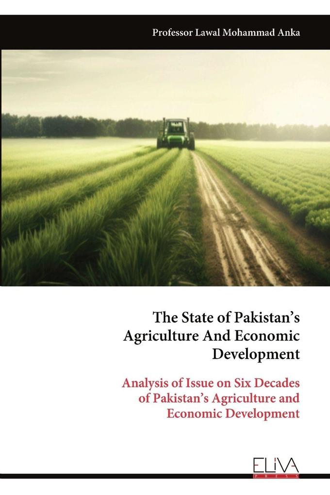 The State of Pakistan's Agriculture And Economic Development