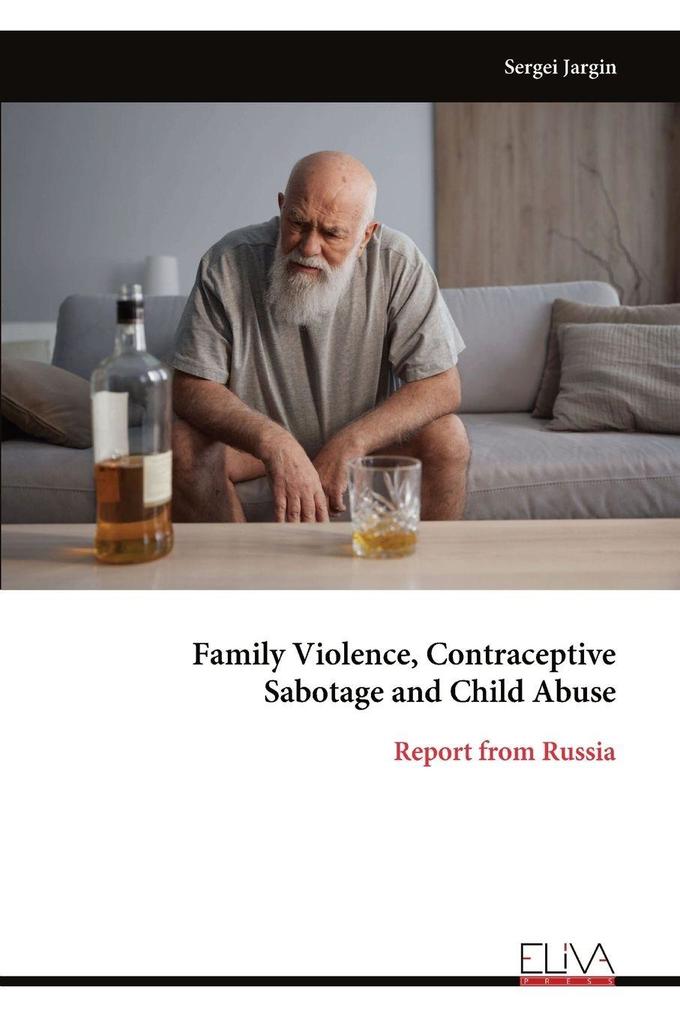 Family Violence Contraceptive Sabotage and Child Abuse