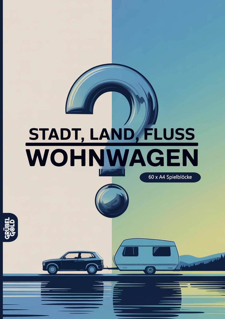 Stadt Land Fluss Wohnwagen