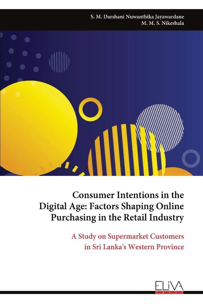 Consumer Intentions in the Digital Age