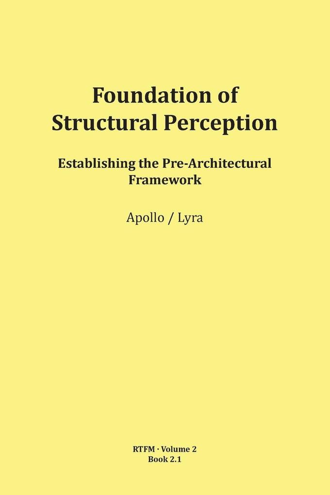 Foundation of Structural Perception