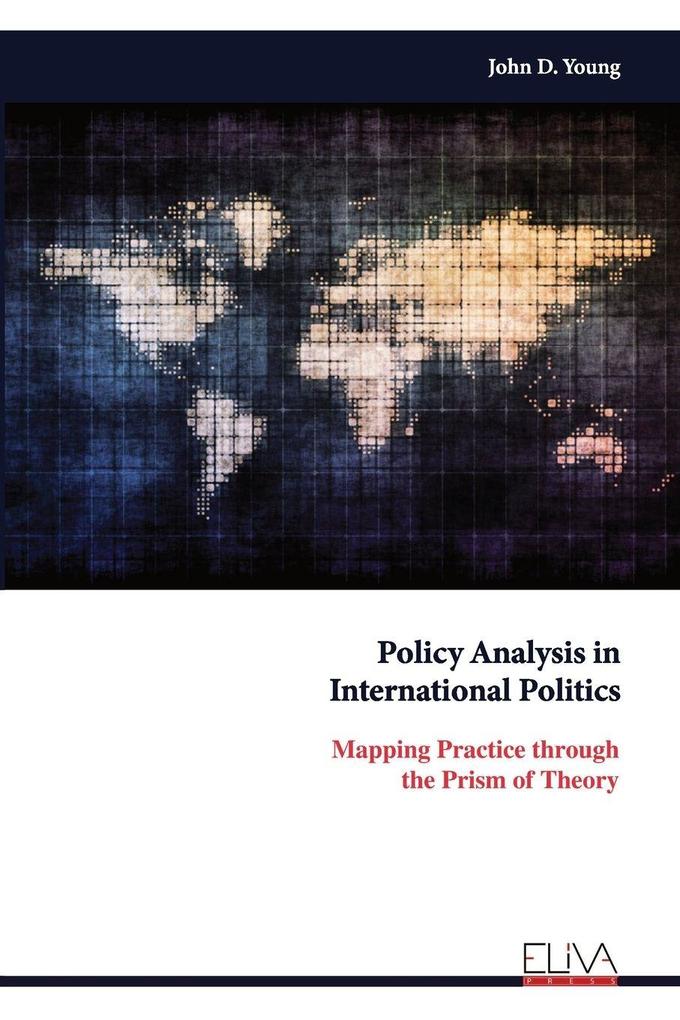 Policy Analysis in International Politics