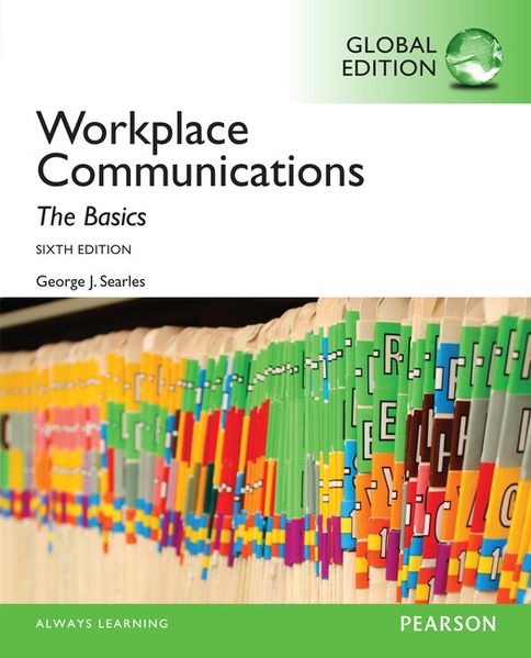 Workplace Communication: The Basics Global Edition