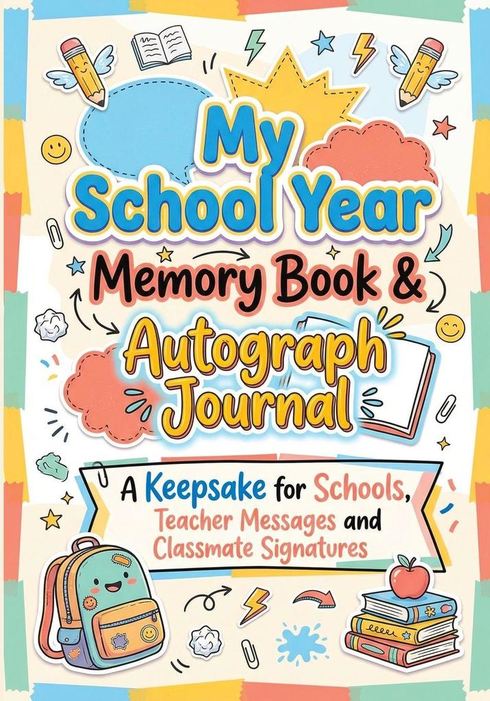 My School Year Memory Book & Autograph Journal