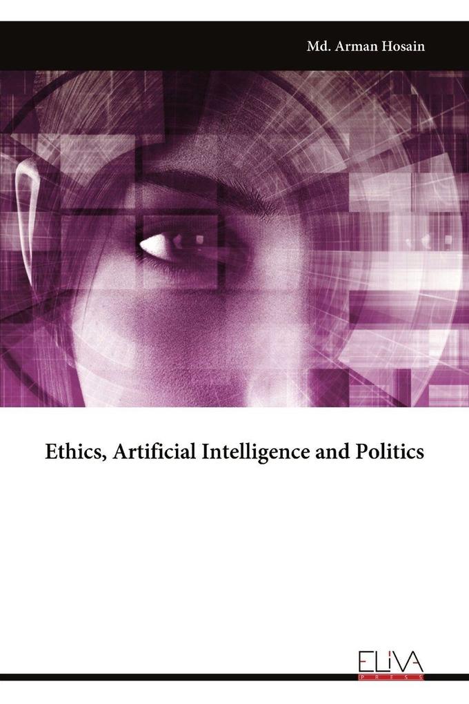 Ethics Artificial Intelligence and Politics
