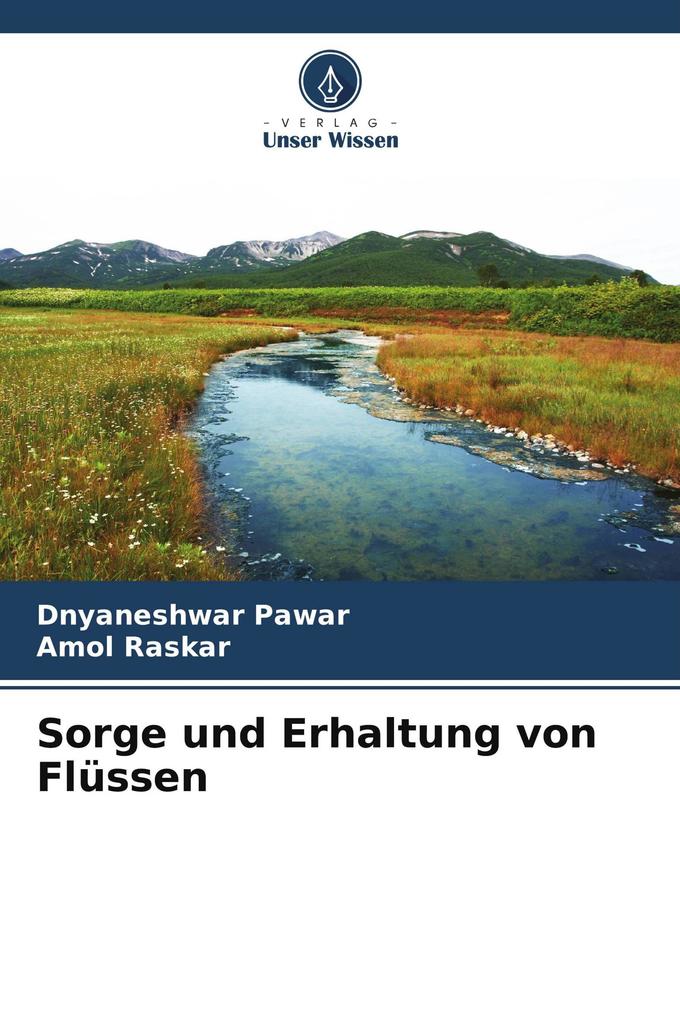 Sorge und Erhaltung von Flüssen