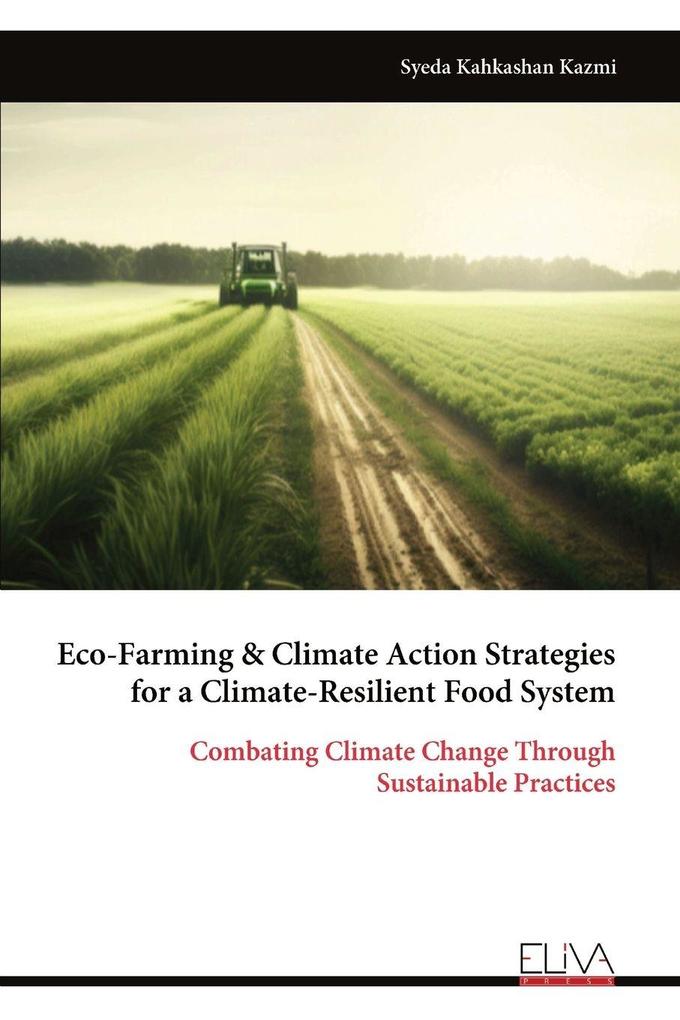 Eco-Farming & Climate Action Strategies for a Climate-Resilient Food System