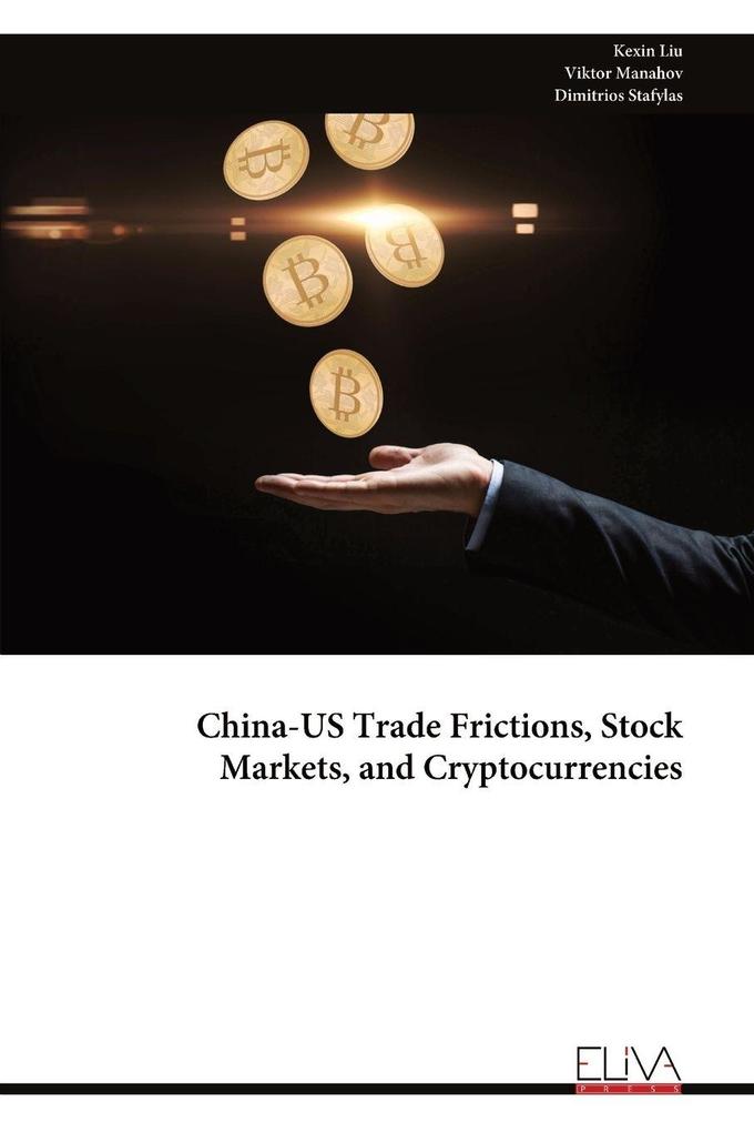China-US Trade Frictions Stock Markets and Cryptocurrencies