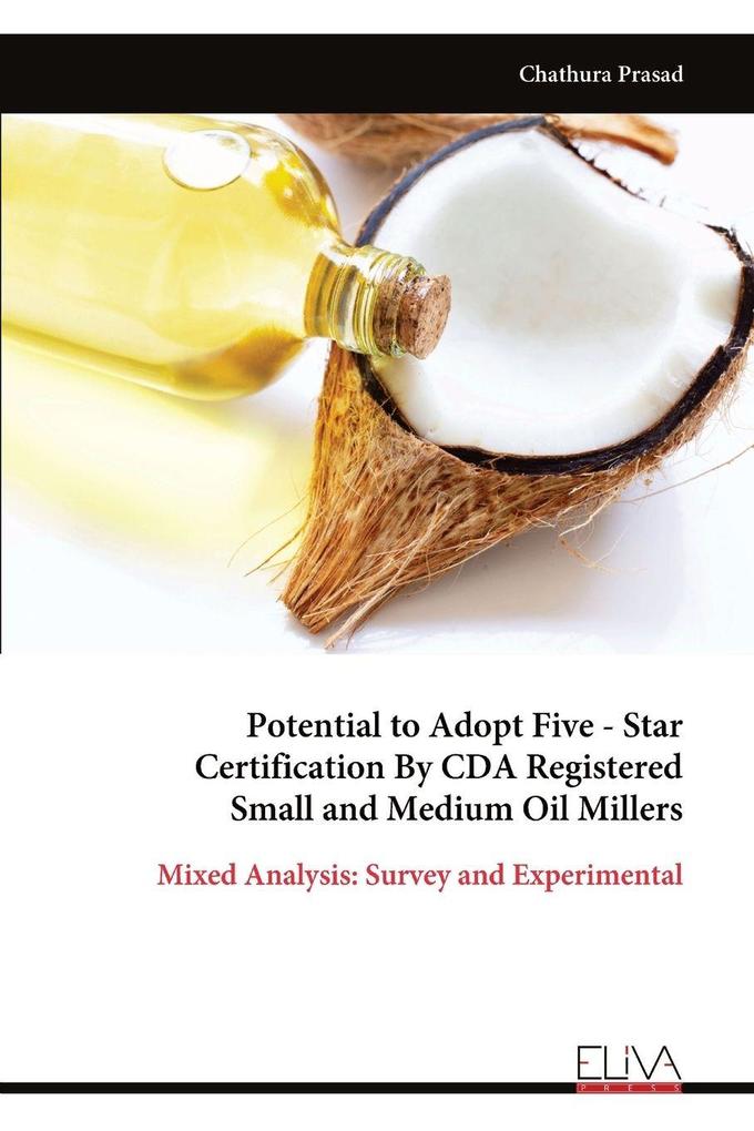 Potential to Adopt Five - Star Certification By CDA Registered Small and Medium Oil Millers