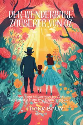 Der wunderbare Zauberer von Oz | German Version of The Wonderful Wizard of Oz