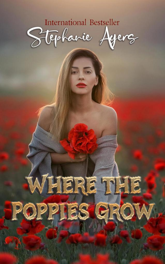 Where the Poppies Grow: A Ghost Bride Gothic Suspense