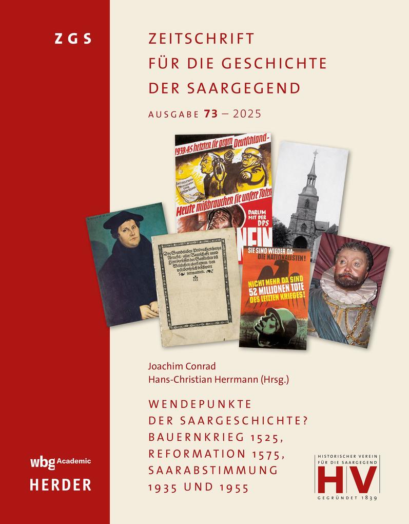 Wendepunkte der Saargeschichte? Bauernkrieg 1525 Reformation 1575 Saarabstimmung 1935 und 1955